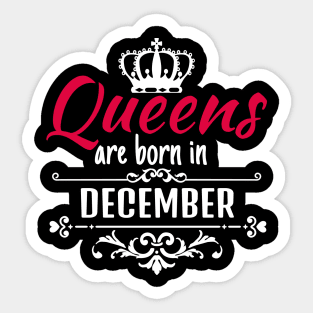 Queens are born in December Sticker